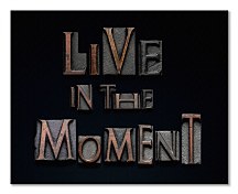 Live in the Moment - obraz WDC94765